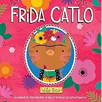 Wild Bios: Frida Catlo Wild Bios: Frida Catlo Board book