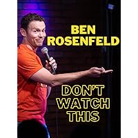 Ben Rosenfeld: Don't Watch This