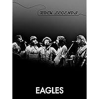 Eagles - Rock Legends
