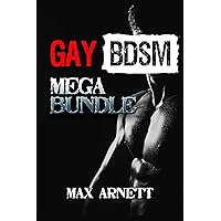 Gay BDSM Mega Bundle [Sadomasochism LGBT Impact Play Spanking Masochism Erotica] Gay BDSM Mega Bundle [Sadomasochism LGBT Impact Play Spanking Masochism Erotica] Kindle