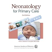 Neonatology for Primary Care Neonatology for Primary Care Paperback Kindle