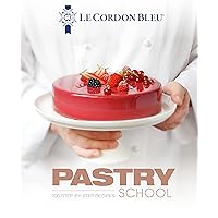 Le Cordon Bleu Pastry School: 101 Step-by-Step Recipes Le Cordon Bleu Pastry School: 101 Step-by-Step Recipes Hardcover