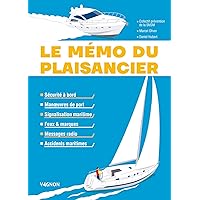 Le mémo du plaisancier (Navigation générale vagnon) (French Edition) Le mémo du plaisancier (Navigation générale vagnon) (French Edition) Kindle Paperback