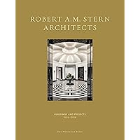 Robert A.M. Stern Architects: Buildings and Projects 2015-2019 Robert A.M. Stern Architects: Buildings and Projects 2015-2019 Hardcover