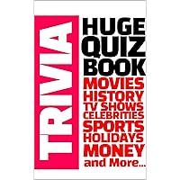 Huge Trivia Quiz Book: 1,000 Questions