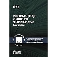 Official (ISC)2® Guide to the CAP® CBK® ((ISC)2 Press) Official (ISC)2® Guide to the CAP® CBK® ((ISC)2 Press) Hardcover Kindle