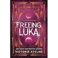 Freeing Luka: The Clecanian Series: Book 2 (Discreet cover) Freeing Luka: The Clecanian Series: Book 2 (Discreet cover) Paperback Hardcover