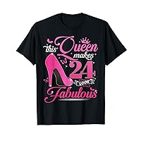 Womens 24th Birthday Gift This Queen Makes 24 Look Fabulous T-Shirt
