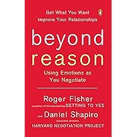 Beyond Reason: Using Emotions as You Negotiate Beyond Reason: Using Emotions as You Negotiate Paperback Audible Audiobook Kindle Hardcover Audio CD