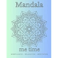 MANDALA - ME TIME (French Edition)