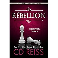 Rébellion (Corruption t. 1) (French Edition) Rébellion (Corruption t. 1) (French Edition) Kindle Paperback