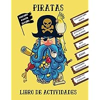 Piratas Libro de Actividades para Niños a partir de 6 años: Curiosidades, Sopas de Letras, Ilustraciones para Colorear, Juegos, Recortables y muchas más actividades (Spanish Edition)