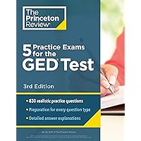 5 Practice Exams for the GED Test, 3rd Edition: Extra Prep for a Higher Score (College Test Preparation)
