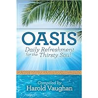Oasis - Daily Refreshment for the Thirsty Soul