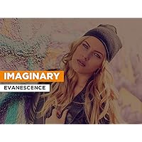 Imaginary in the Style of Evanescence