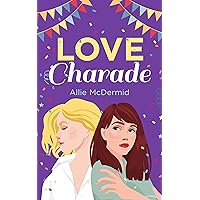 Love Charade (Lovefest Book 1)