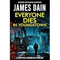 Everyone Dies in Youngstown: A Gripping Suspense Thriller (The Hard Knock Series [Thriller Authors])