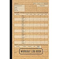 Workout Log Book Daily Fitness Journal Tracker: Gym & Home Exercise Notebook & Fitness Logbook for Personal Training for Men and Women (Weight Lifting ... Tracker ) for Strength Training Planner