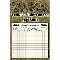 Vehicle Maintenance Log Book: Comprehensive Car Maintenance and Repair Journal, Keep Track of Maintenance Procedures, Track Repairs and Services in our Log Book for Cars, Trucks & Motorcycles