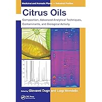 Citrus Oils: Composition, Advanced Analytical Techniques, Contaminants, and Biological Activity (ISSN Book 49) Citrus Oils: Composition, Advanced Analytical Techniques, Contaminants, and Biological Activity (ISSN Book 49) eTextbook Hardcover