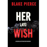 Her Last Wish (A Rachel Gift FBI Suspense Thriller—Book 1) Her Last Wish (A Rachel Gift FBI Suspense Thriller—Book 1) Kindle Audible Audiobook Paperback Hardcover