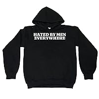 Hated By Men Everywhere Sweatshirt Pullover Hoodie