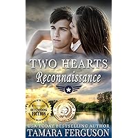 TWO HEARTS' RECONNAISSANCE (Two Hearts Wounded Warrior Romance Book 13)