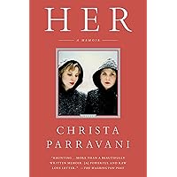 Her: A Memoir Her: A Memoir Paperback Kindle Audible Audiobook Hardcover Audio CD