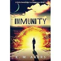Immunity: A little knowledge is a dangerous thing… Immunity: A little knowledge is a dangerous thing… Paperback Kindle