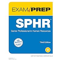 SPHR Exam Prep: Senior Professional in Human Resources SPHR Exam Prep: Senior Professional in Human Resources Kindle Paperback