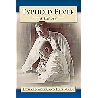 Typhoid Fever: A History Typhoid Fever: A History Paperback Kindle