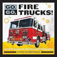Go, Go, Fire Trucks!: A First Book of Trucks for Toddlers (Go, Go Books) Go, Go, Fire Trucks!: A First Book of Trucks for Toddlers (Go, Go Books) Paperback Kindle