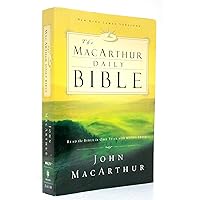 The MacArthur Daily Bible: Read the Bible in One Year, with Notes from John MacArthur The MacArthur Daily Bible: Read the Bible in One Year, with Notes from John MacArthur Paperback Kindle