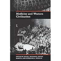 Medicine and Western Civilization Medicine and Western Civilization Paperback Hardcover