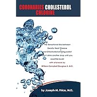 Coronaries Cholesterol Chlorine Coronaries Cholesterol Chlorine Paperback Mass Market Paperback