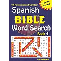 Spanish BIBLE Word Search Book 1 (Sopa De Letras De La Biblia) (Spanish Edition) Spanish BIBLE Word Search Book 1 (Sopa De Letras De La Biblia) (Spanish Edition) Paperback