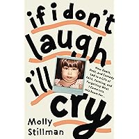If I Don't Laugh, I'll Cry: How Death, Debt, and Comedy Led to a Life of Faith, Farming, and Forgetting What I Came into This Room For If I Don't Laugh, I'll Cry: How Death, Debt, and Comedy Led to a Life of Faith, Farming, and Forgetting What I Came into This Room For Paperback Audible Audiobook Kindle