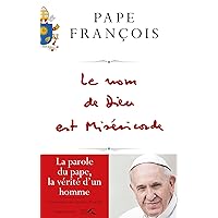 Le nom de Dieu est Miséricorde (French Edition) Le nom de Dieu est Miséricorde (French Edition) Kindle Audible Audiobook Paperback Pocket Book