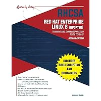 RHCSA Red Hat Enterprise Linux 8 (UPDATED): Training and Exam Preparation Guide (EX200), Second Edition RHCSA Red Hat Enterprise Linux 8 (UPDATED): Training and Exam Preparation Guide (EX200), Second Edition Paperback Kindle