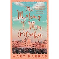 The Making of Mrs Petrakis: a novel of one family and two countries The Making of Mrs Petrakis: a novel of one family and two countries Hardcover Paperback