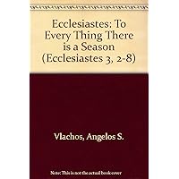 Ecclesiastes: To Every Thing There Is a Season... (Spanish Edition) Ecclesiastes: To Every Thing There Is a Season... (Spanish Edition) Loose Leaf