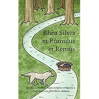 Rhēa Silvia et Rōmulus et Remus: Rēgēs Rōmae Volūmen I (Latin Edition)