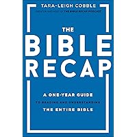The Bible Recap: A One-Year Guide to Reading and Understanding the Entire Bible The Bible Recap: A One-Year Guide to Reading and Understanding the Entire Bible Hardcover Kindle Audible Audiobook Spiral-bound Audio CD
