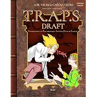 T.R.A.P.S : Le Draft!: Arnaque à la carte! (T.R.A.P.S Draft) (French Edition)