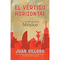 El vértigo horizontal / Horizontal Vertigo (Spanish Edition) El vértigo horizontal / Horizontal Vertigo (Spanish Edition) Paperback Audible Audiobook Kindle Mass Market Paperback