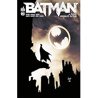 Batman - Tome 6 - Passé, présent, futur (French Edition) Batman - Tome 6 - Passé, présent, futur (French Edition) Kindle Hardcover