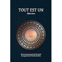 Tout est Un / Ellâm Onru (French Edition) Tout est Un / Ellâm Onru (French Edition) Paperback
