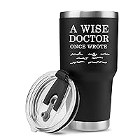 Panvola A Wise Doctor Once Wrote Tumbler Physician Medical Student Dr Travel Mug For Dad Mom Graduation Birthday Christmas Anniversary Vacuum Insulated Stainless Steel Removable Lid And Straw (30 oz)