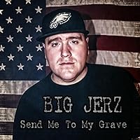 Send Me to My Grave [Explicit] Send Me to My Grave [Explicit] MP3 Music