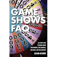 Game Shows FAQ: All That's Left to Know About the Pioneers, the Scandals, the Hosts and the Jackpots Game Shows FAQ: All That's Left to Know About the Pioneers, the Scandals, the Hosts and the Jackpots Paperback